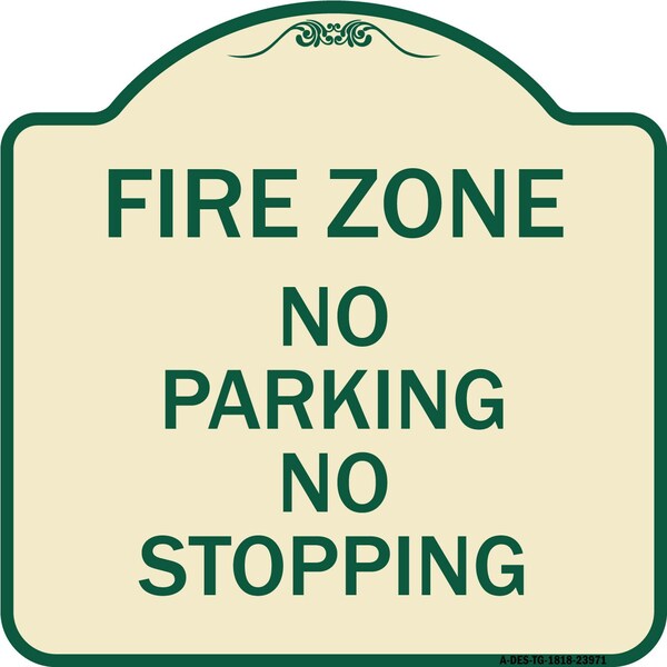 Signmission Fire Zone No Parking No Stopping Heavy-Gauge Aluminum Architectural Sign, 18" x 18", TG-1818-23971 A-DES-TG-1818-23971 - main